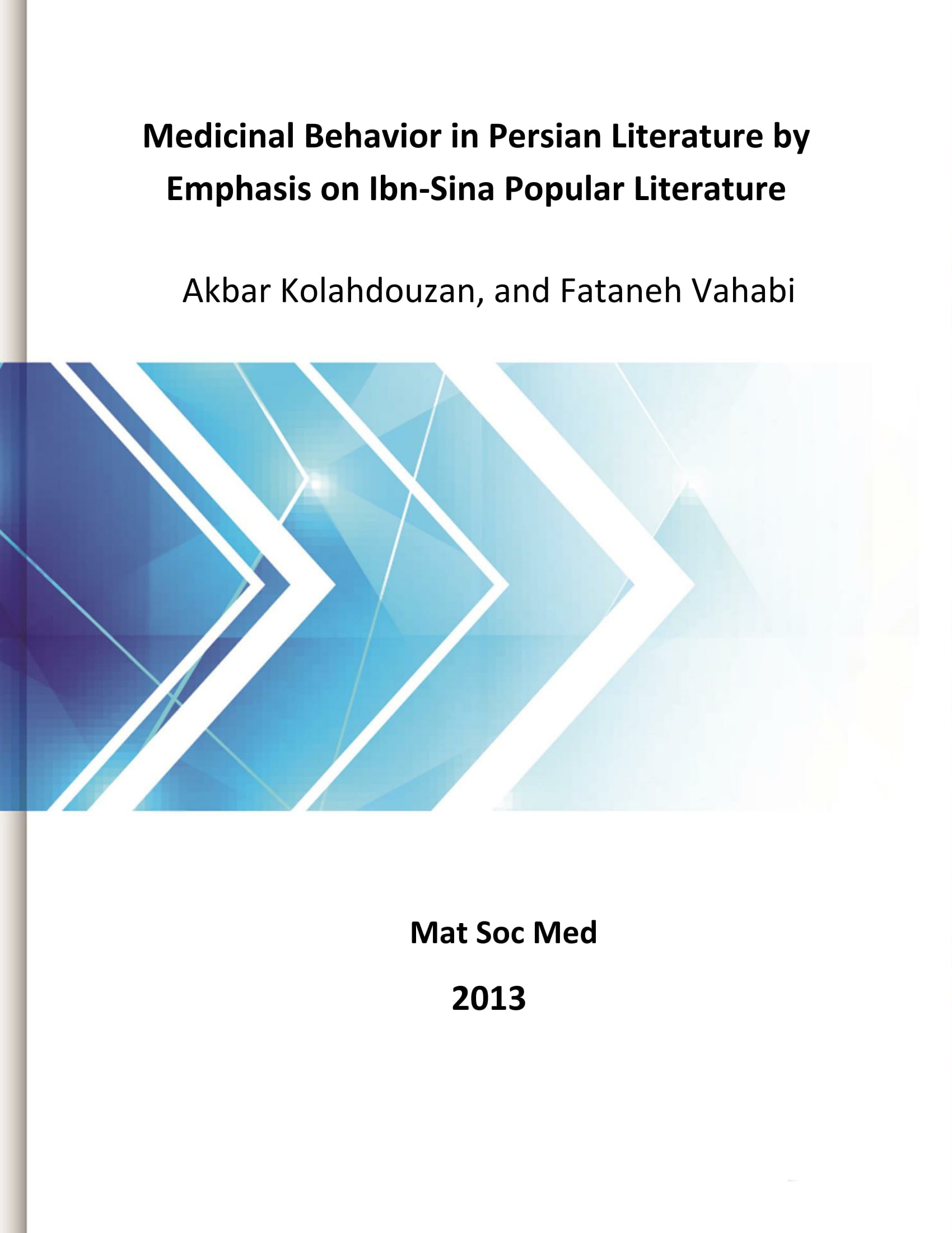Medicinal Behavior in Persian Literature by Emphasis on Ibn-Sina Popular Literature