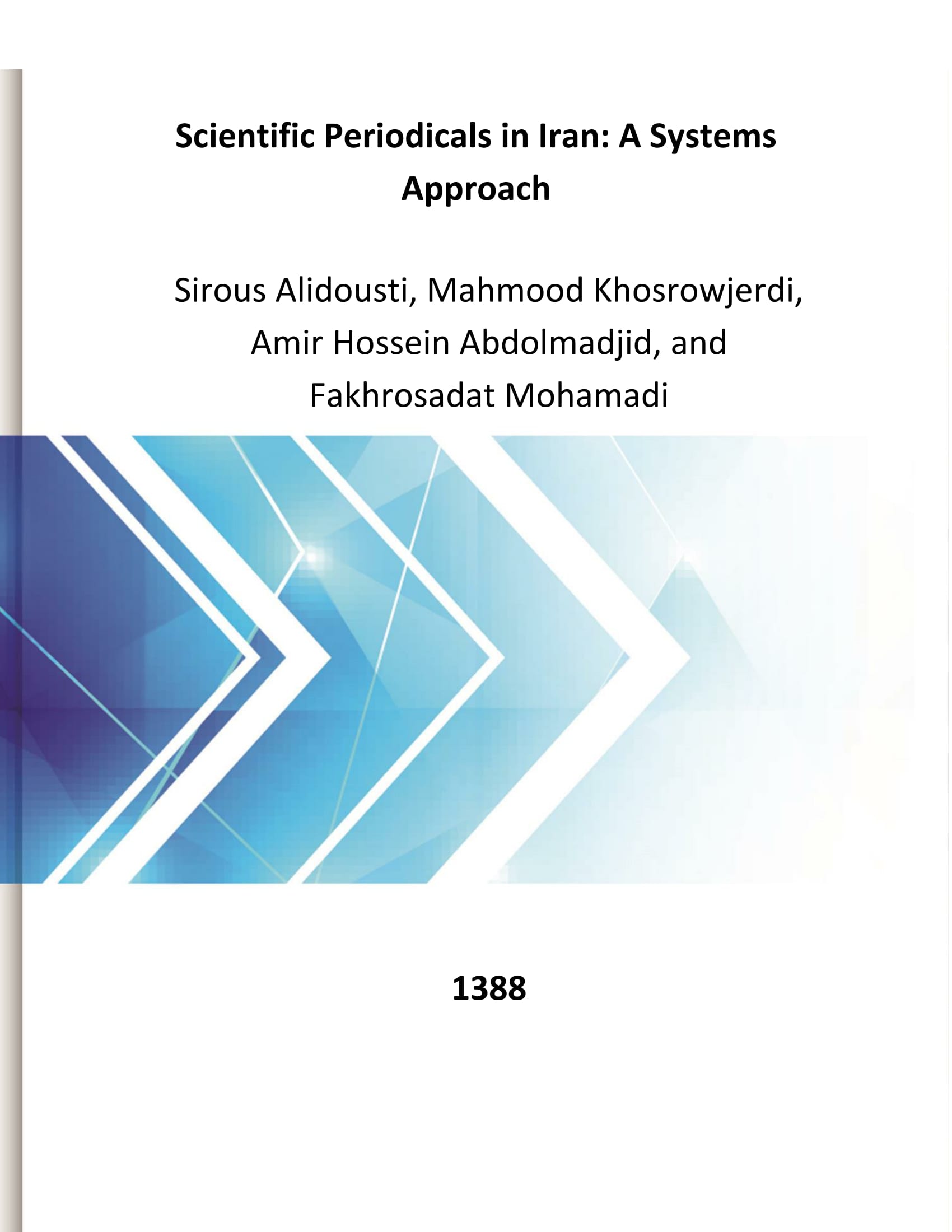 Scientific Periodicals in Iran: A Systems Approach 